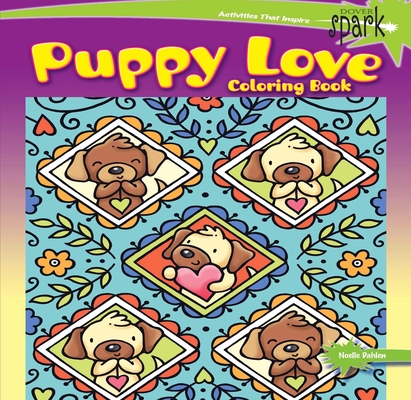 Spark Puppy Love Coloring Book (Dover Animal Coloring Books)