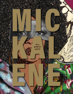 Mickalene Thomas: All about Love Cover Image