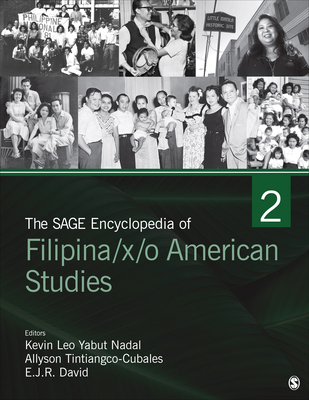 The Sage Encyclopedia of Filipina/X/O American Studies By Kevin Leo Yabut Nadal (Editor), Allyson Tintiangco-Cubales (Editor), E. J. R. David (Editor) Cover Image