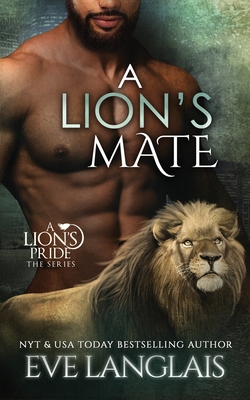 Cover for A Lion's Mate (Lion's Pride #13)
