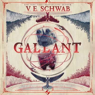 Gallant By V. E. Schwab, Julian Rhind-Tutt (Read by) Cover Image