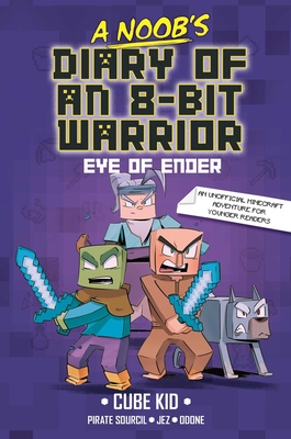 A Noob's Diary of an 8-Bit Warrior: The Eye of Ender Cover Image