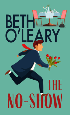 The No-Show By Beth O'Leary Cover Image
