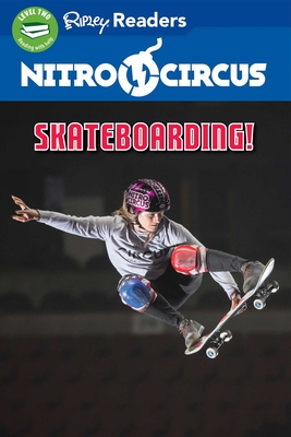Nitro Circus LEVEL 2: Skateboarding! By Ripley's Believe It Or Not! (Compiled by) Cover Image