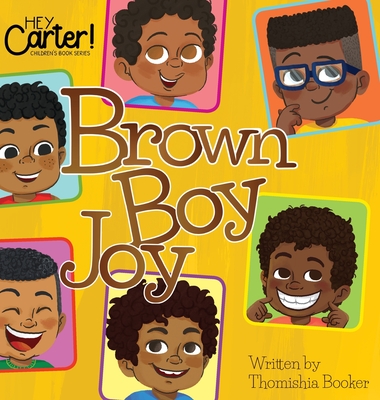 Brown Boy Joy By Thomishia Booker Cover Image