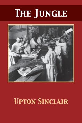 The Jungle By Upton Sinclair, Tony Darnell (Editor) Cover Image
