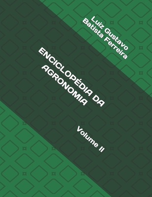 Enciclopédia Da Agronomia: Volume II Cover Image