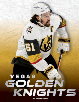 Vegas Golden Knights By Harold P. Cain Cover Image