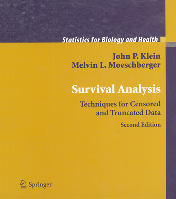 Survivial Analysis: Techniques for Censored and Truncated Data (Statistics for Biology and Health) Cover Image