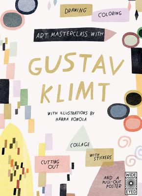 Art Masterclass with Gustav Klimt By Hanna Konola (Illustrator), Lucy Brownridge Cover Image