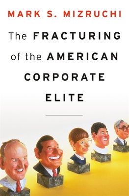 The Fracturing of the American Corporate Elite Cover