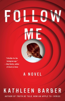 Follow Me By Kathleen Barber Cover Image