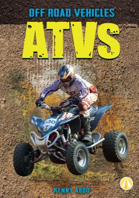 Atvs (Off Road Vehicles) By Kenny Abdo Cover Image
