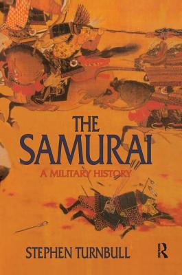 The Samurai: A Military History Cover Image