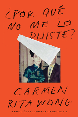 Why Didn't You Tell Me? \ ¿Por qué no me lo dijiste? (Spanish edition) Cover Image