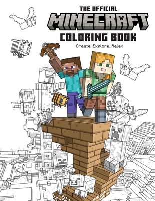 The Official Minecraft Coloring Book: Create, Explore, Relax!: Colorful Storytelling for Advanced Artists Cover Image