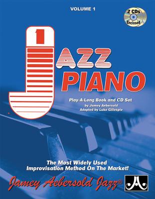 Vol. 1 How to Play Jazz for Piano: The Most Widely Used Improvisation Method on the Market!, Book & 2 CDs (Jazz Play-A-Long for All Musicians) By Luke Gillespie (Arranged by) Cover Image