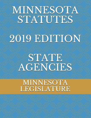 Minnesota Statutes 2019 Edition State Agencies Cover Image