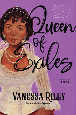 Queen of Exiles: A Novel By Vanessa Riley Cover Image