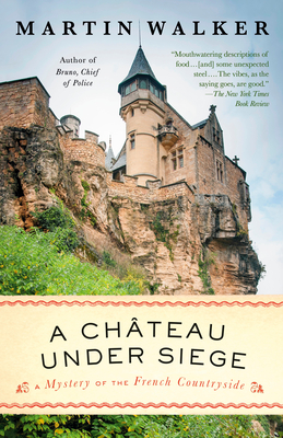 A Chateau Under Siege: A Bruno, Chief of Police Novel (Bruno, Chief of Police Series #16) Cover Image