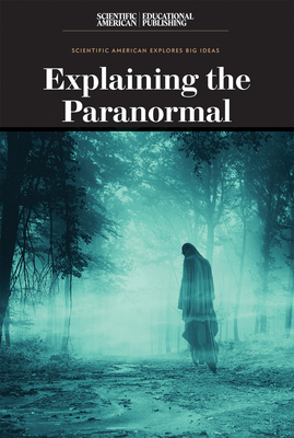 Explaining the Paranormal By Scientific American Editors (Editor) Cover Image
