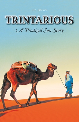 Trintarious: A Prodigal Son Story Cover Image
