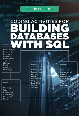 Coding Activities for Building Databases with SQL (Code Creator)