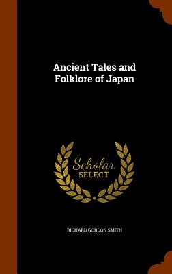 Ancient Tales and Folklore of Japan Cover Image