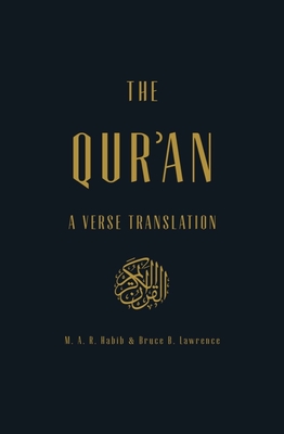 The Qur'an: A Verse Translation By M.A.R. Habib, Bruce B. Lawrence Cover Image