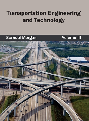 Transportation Engineering and Technology: Volume III Cover Image