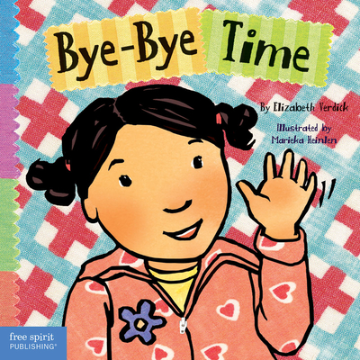 Bye-Bye Time (Toddler Tools®)