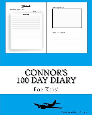 Connor's 100 Day Diary By K. P. Lee Cover Image