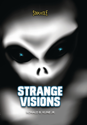 Strange Visions By Ronald B. Kline Cover Image