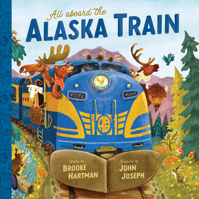 All Aboard the Alaska Train Cover Image