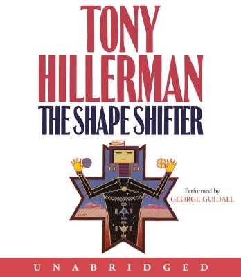 Shape Shifter, The CD: Shape Shifter, The CD By Tony Hillerman, George Guidall (Read by) Cover Image