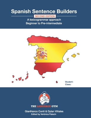 Spanish Sentence Builders - A Lexicogrammar approach: Beginner to Pre-intermediate Cover Image