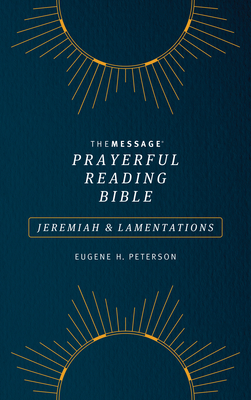 The Message Prayerful Reading Bible: Jeremiah & Lamentations (Softcover, Blue) Cover Image