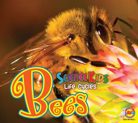 Bees (Science Kids: Life Cycles) Cover Image