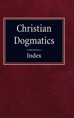 Christian Dogmatics Index By Frances Pieper Cover Image