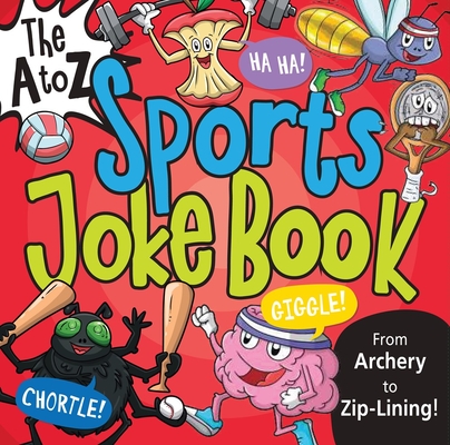 The A to Z Sports Joke Book (The A to Z Joke Books)