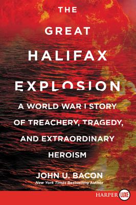 The Great Halifax Explosion By John U. Bacon Cover Image