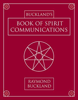 Buckland's Book of Spirit Communications Cover Image