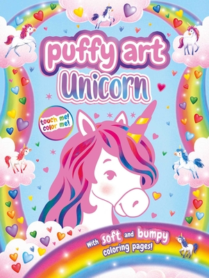 Unicorn Puffy Art: Touch and Feel Coloring Book Cover Image