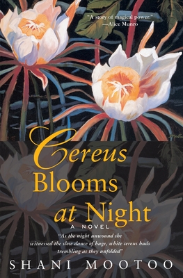 Cereus Blooms at Night: A Novel By Shani Mootoo Cover Image