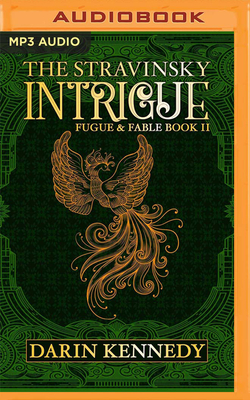 Cover for The Stravinsky Intrigue (Fugue & Fable #2)