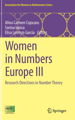 Women in Numbers Europe III: Research Directions in Number Theory (Association for Women in Mathematics #24) Cover Image