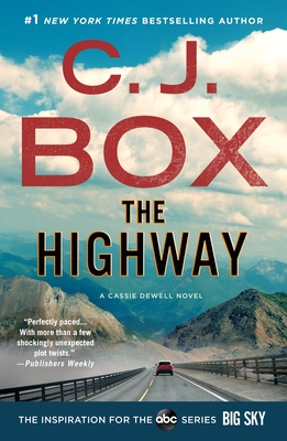 The Highway: A Cody Hoyt/Cassie Dewell Novel (Cassie Dewell Novels #2)