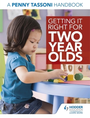 Getting It Right for Two Year Olds: A Penny Tassoni Handbook By Penny Tassoni Cover Image