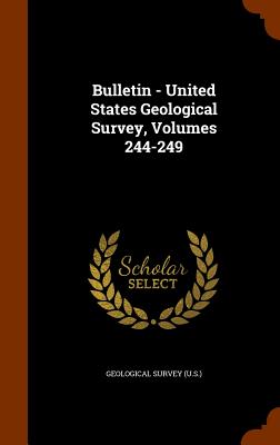 Bulletin - United States Geological Survey, Volumes 244-249 Cover Image