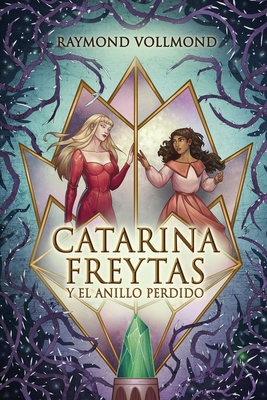 Cover for Catarina Freytas y el anillo perdido